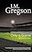 Only a Game by J.M. Gregson