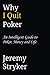 Why I Quit Poker by Jeremy Stryker