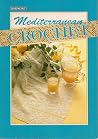 Mediterranean Crochet (Crescendo) Mediterranean Crochet (Crescendo)