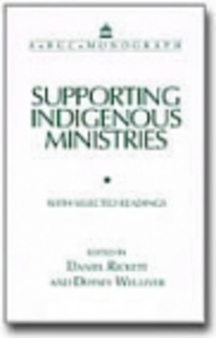 Supporting Indigenous Ministries: With Selected Readings