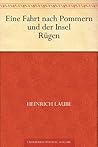 Eine Fahrt nach Pommern und der Insel Rügen (German Edition)