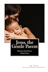 Jesus, the Gentle...
