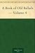 A Book of Old Ballads — Volume 4
