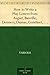 How to Write a Play Letters from Augier, Banville, Dennery, Dumas, Gondinet, Labiche, Legouvé, Pailleron, Sardou, Zola