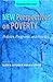 New Perspectives On Poverty: Policies, Programs, and Practice