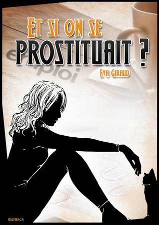 Et si on se prostituait? (ebook)