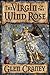 The Virgin of the Wind Rose by Glen Craney