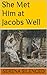 She Met Him at Jacobs Well