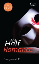 The Half Romance The Half Mask 2 By Deasylawati P