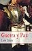 Guerra y Paz by Leo Tolstoy