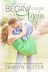 Begin Again by Tamsyn Bester
