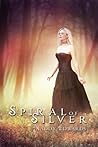 Spiral of Silver by Maddy Edwards