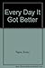 Every Day It Got Better by Enrico Togna