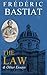 The Law and Other Essays (Annotated)