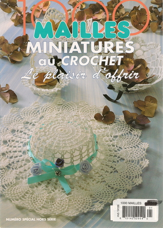 Le plaisir d'offrir (1000 Mailles Miniatures au Crochet)