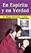 En Espíritu y en Verdad (Colección P. Hugo Estrada nº 13) by P. Hugo Estrada