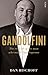 Gandolfini: The Real Life of the Man Who Made Tony Soprano by Bischoff, Dan (2014) Paperback