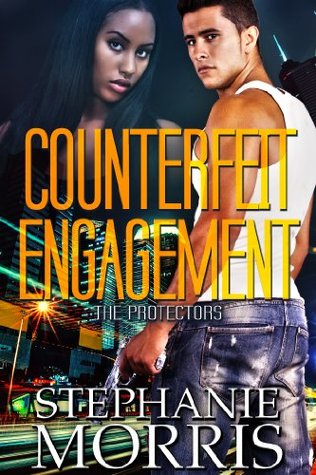 Counterfeit Engagement (The Protectors Book 1)