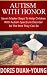 Autism: Autism With Honor - Seven Master Steps to Helping Children With Autism Spectrum Disorder Be Their Best: An Amazing Guide For Parents Of Children With Autism Spectrum Disorder
