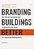 Branding buildings better: ...