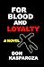 For Blood And Loyalty