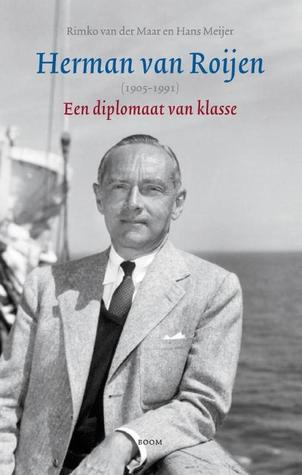 Herman van Roijen (1905-1991): een diplomaat van klasse