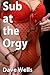 Sub At The Orgy