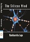 The Silicon Mind