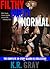 Filthy Dirty Normal: The Co...