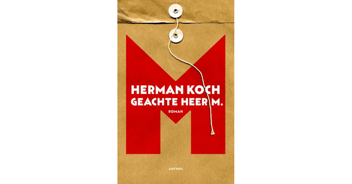 Geachte heer M. by Herman Koch