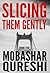 Slicing Them Gently: Book 5