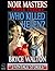 Who Killed Helen? (A Noir Masters Triple Threat)