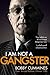 I Am Not A Gangster