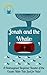 Jonah and the Whale: A Reimagined Beginner Reader of the Classic Bible Tale Just for Kids!