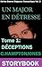 Un Major en Détresse - Tome 1: Déceptions (Guerre Régence Romantique, #2)