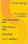 The Avenging Act /The Thakur Boy Omnibus 2 in 1 edition The Avenging Act /The Thakur Boy Omnibus 2 in 1 edition
