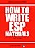 How To Write ESP Materials