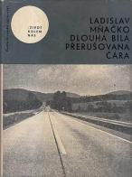 Dlouhá bílá přerušovaná čára (Hardcover)