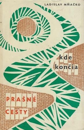 Kde končia prašné cesty