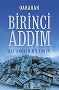 Birinci Addım: Beş Anonim Milyonçu