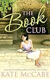The Book Club: A Tale of Love, Betrayal, and Redemption The Book Club: A Tale of Love, Betrayal, and Redemption