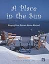 A Place in the Sun: Buying Your Dream Home Abroad