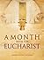 A Month with the Eucharist
