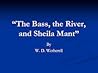 The Bass, the Riv...