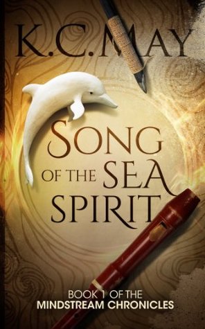 Song of the Sea Spirit (The Mindstream Chronicles, #1)