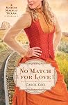 No Match for Love (A Match Made in Texas, #3)