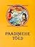 Paadimehe tõed: Katalaani muinasjutte (Muinaslugusid kogu maailmast)