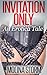 Invitation Only An Erotica Tale