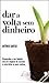 Dar a volta sem dinheiro by António Belo Santos
