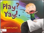 Play? Yay!